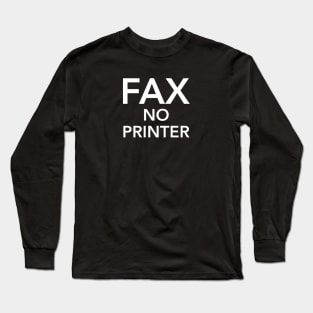 Fax, No Paper - GenZ Slang Long Sleeve T-Shirt